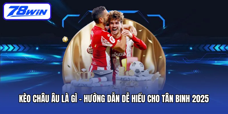 keo-chau-au-la-gi-huong-dan-de-hieu-cho-tan-binh-2025