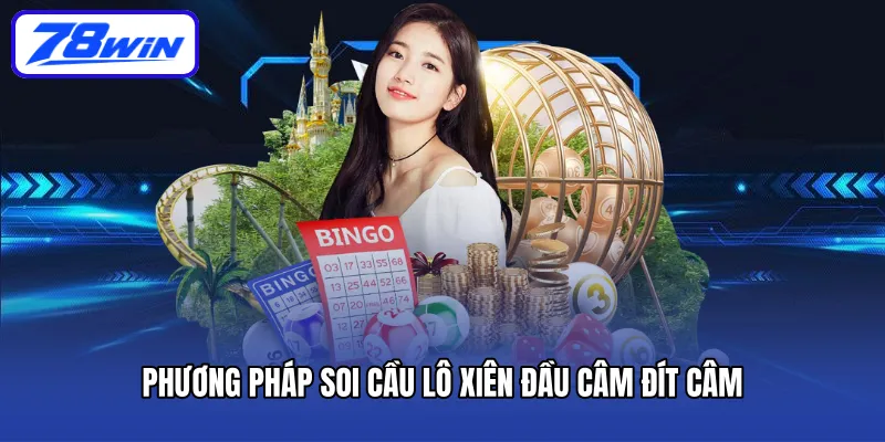 Phương pháp soi cầu lô xiên đầu câm đít câm