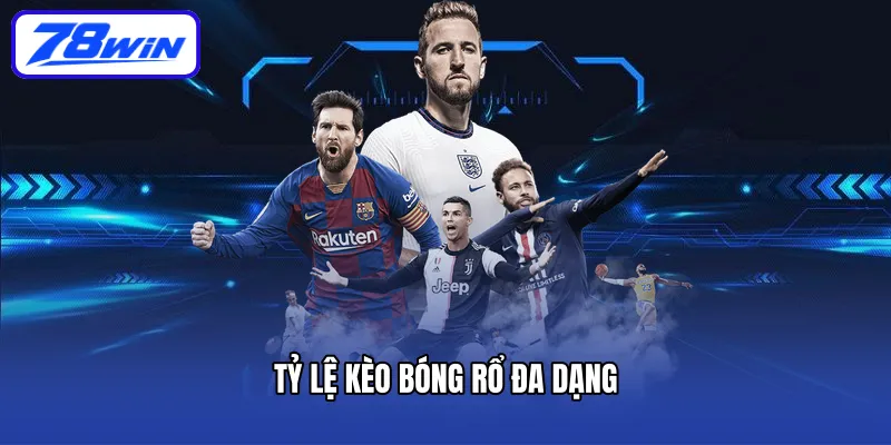 Tỷ lệ kèo bóng rổ đa dạng