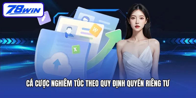 Cá cược nghiêm túc theo quy định quyền riêng tư