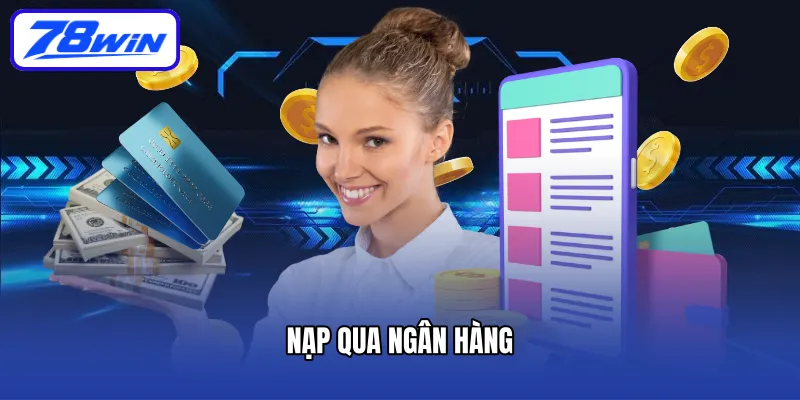 Nạp qua ngân hàng