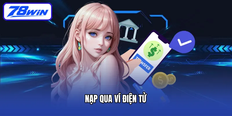 Nạp qua ví điện tử